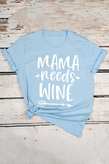 Mama Needs Wine Graphic Tee