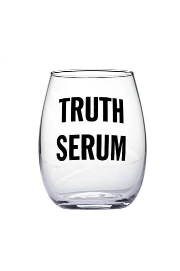 "Truth Serum" Wine Glasses