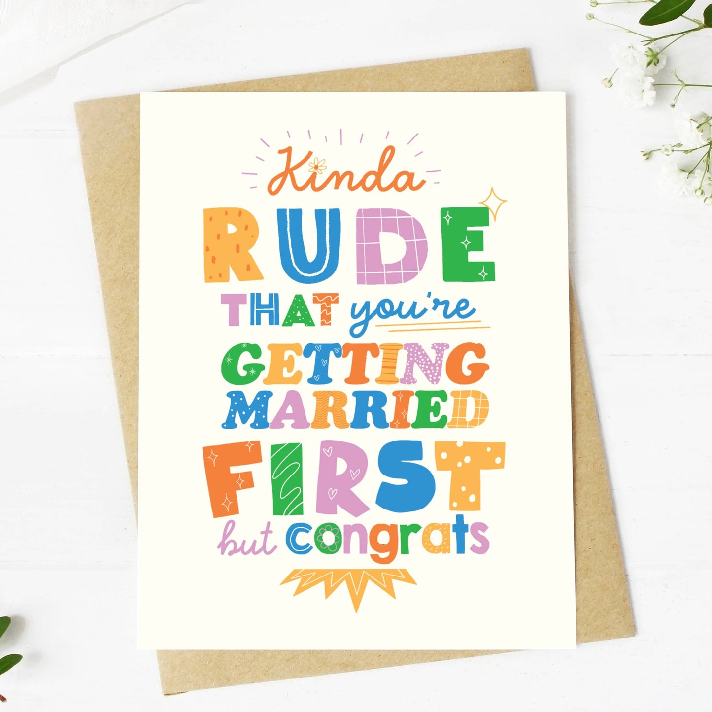 "Kinda Rude That You're Getting Married First" Wedding Card