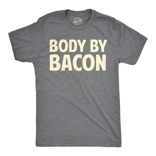 Body By Bacon Men's Funny T-shirt