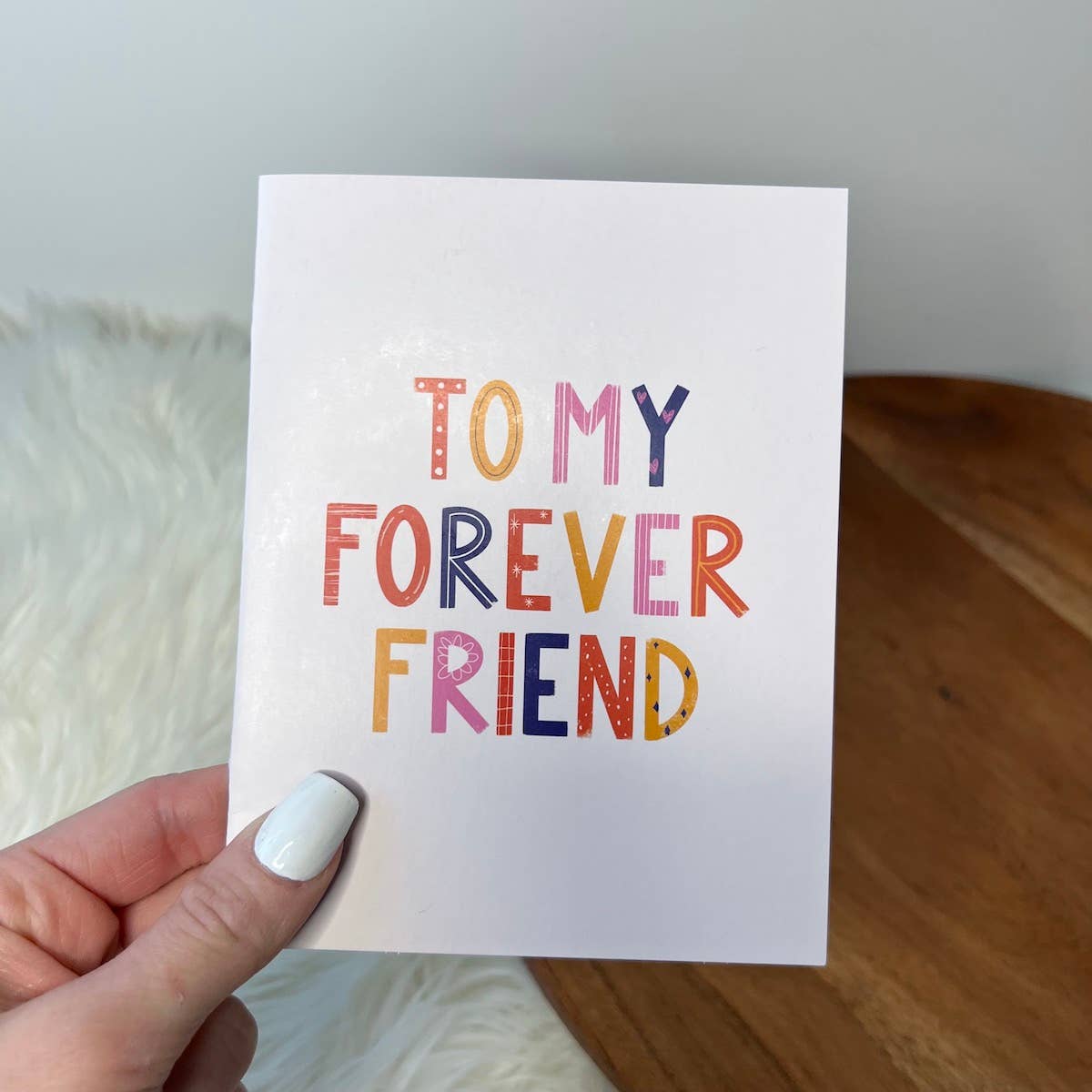 To My Forever Friend Greeting Card.