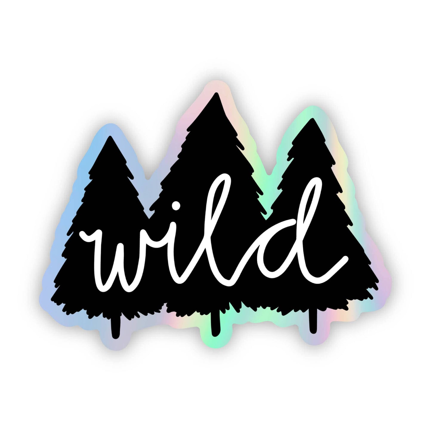 "Wild" Woods Holographic Sticker