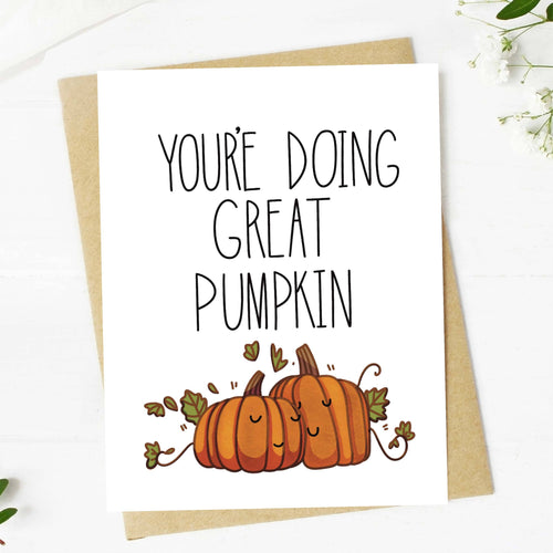 "You're Doing Great Pumpkin" Fall Card