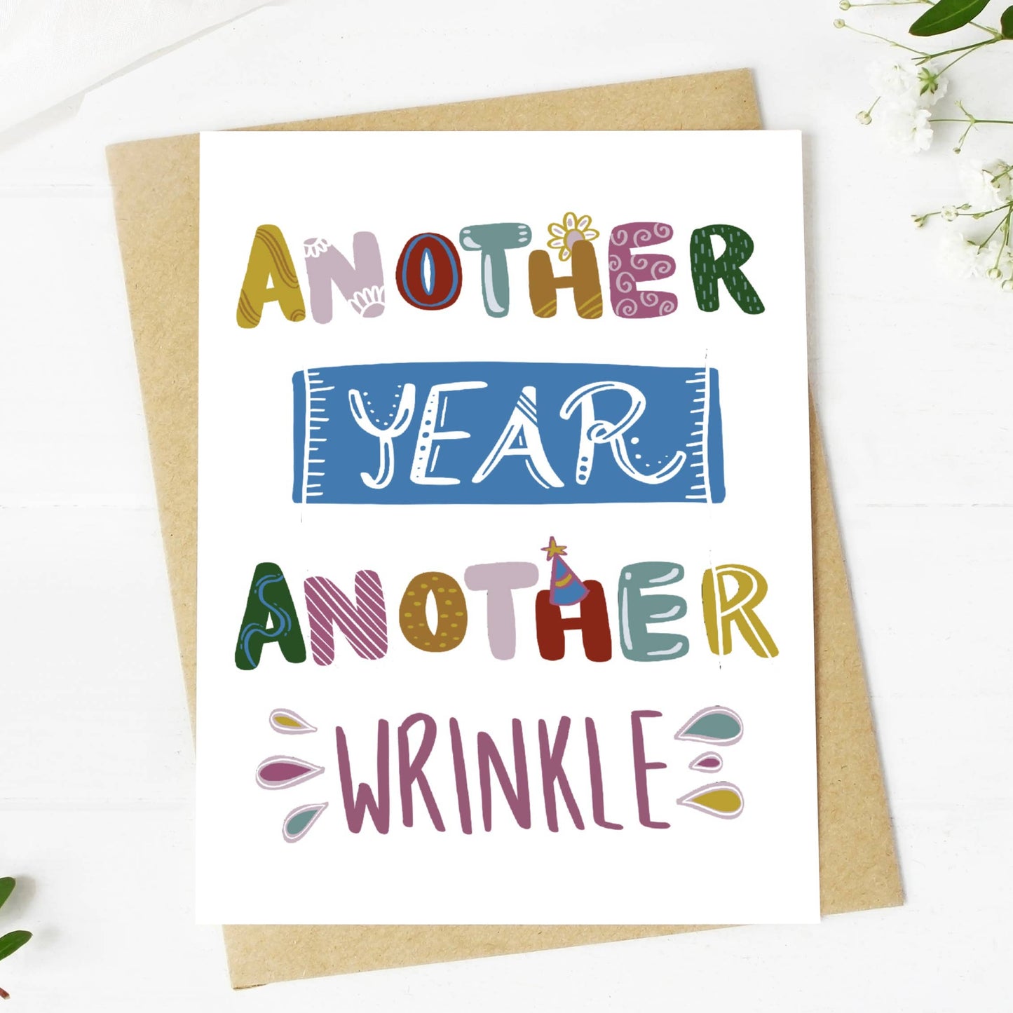 "Another Year Another Wrinkle" Greeting Card