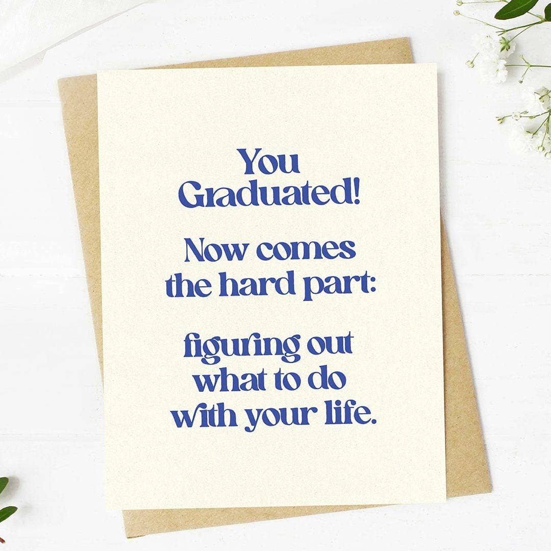 Figuring Out What To Do With Your Life Graduation Card