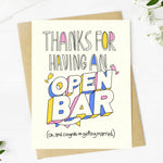 "Thanks For Having An Open Bar" Wedding Card