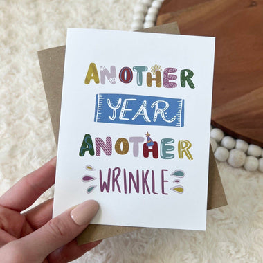 "Another Year Another Wrinkle" Greeting Card