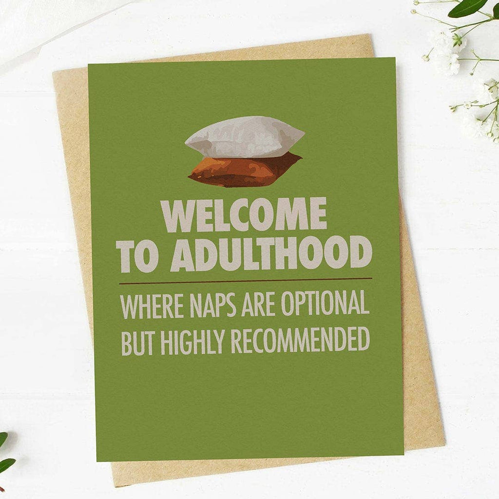 "Welcome to adulthood..." Funny Nap Greeting Card
