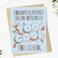 "You're officially too cool for school" Graduation Card