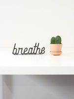 Breathe Word Sign.