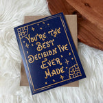 "You're The Best Decision I've Ever Made" Card