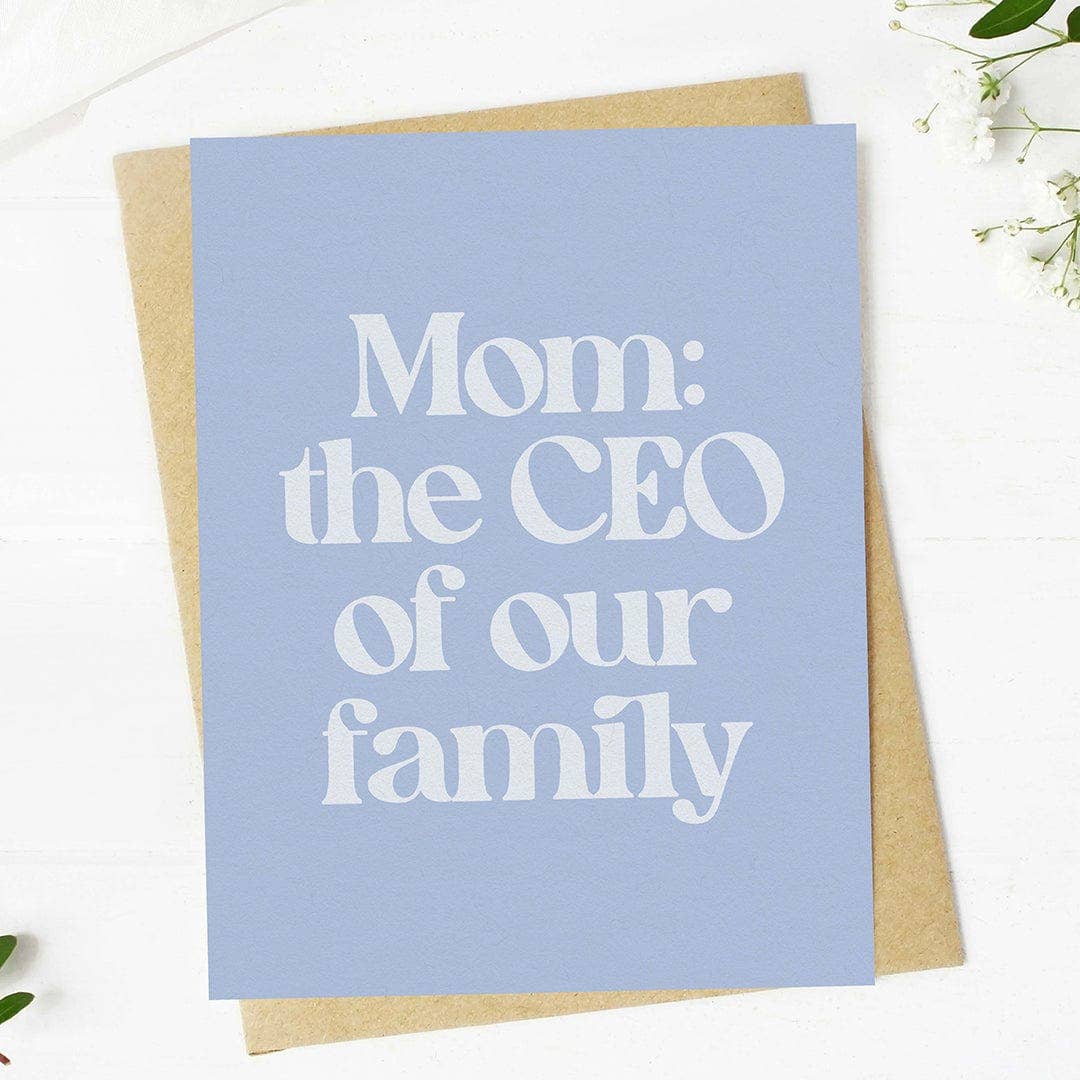 "Mom: the CEO of our family" Funny Greeting Card