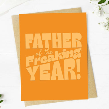 Father Of The Freaking Year! Greeting Card.