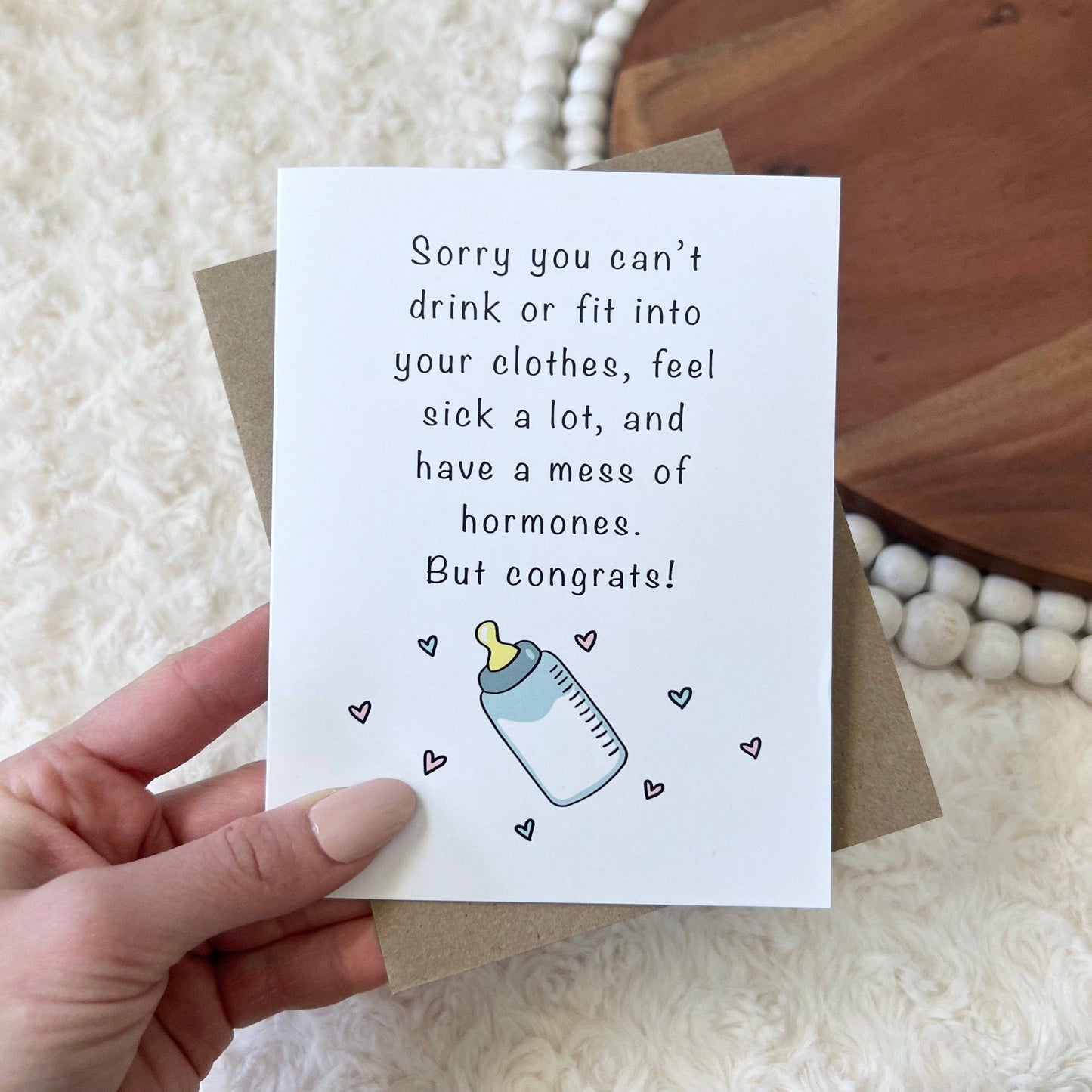 "Sorry You Can't Drink Or Fit Into Your Clothes" Baby Card