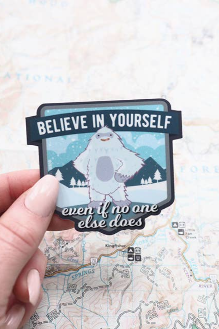Believe in Yourself Yeti Sticker