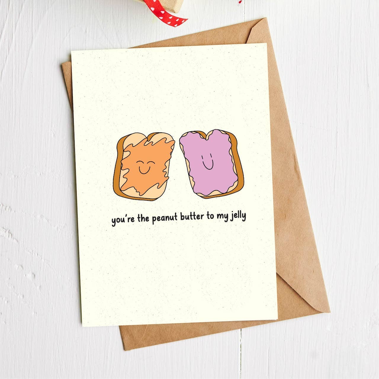 "You're the peanut butter to my jelly" Anniversary Card