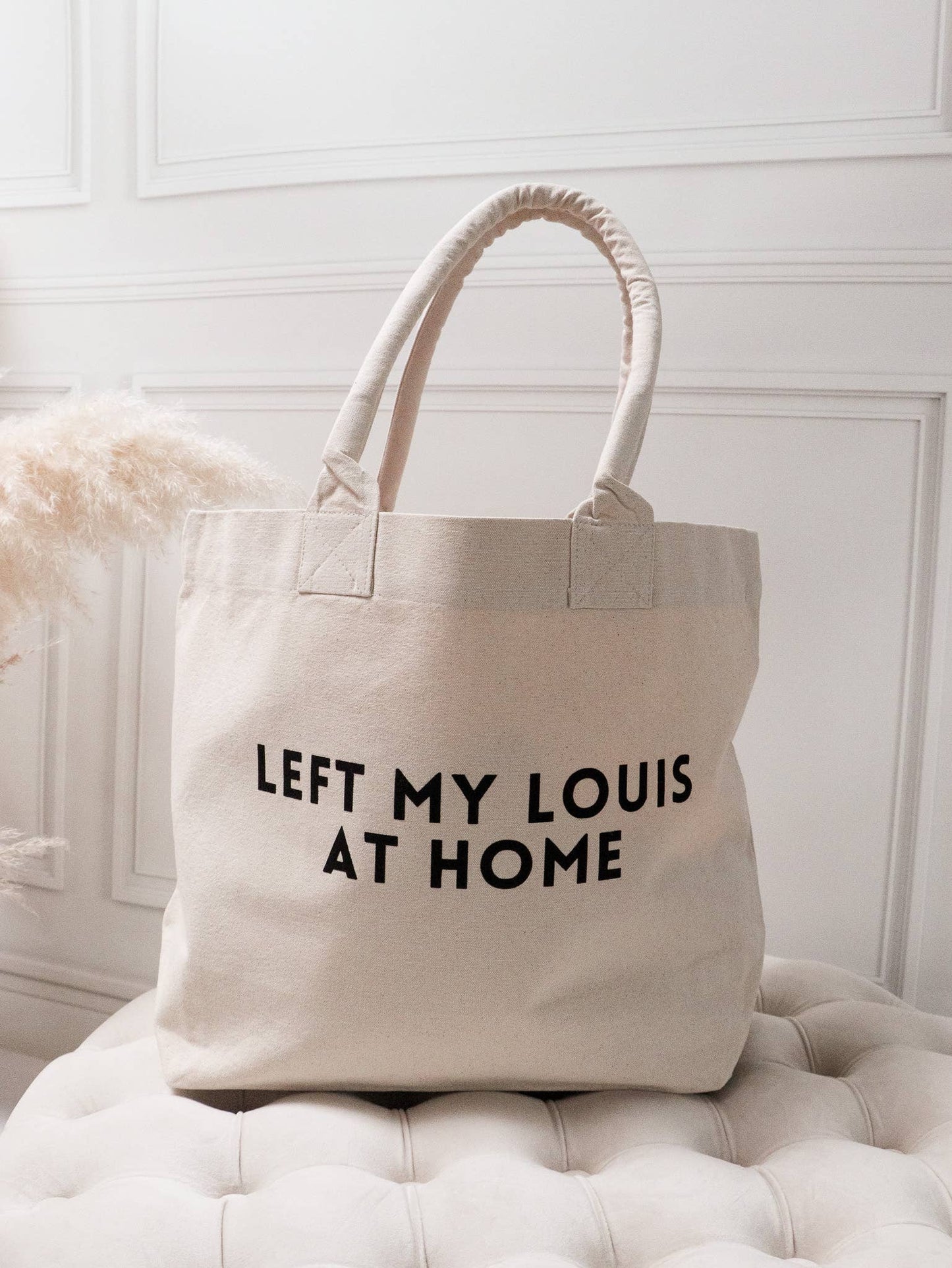 "Left my Louis at Home" Canvas Bag