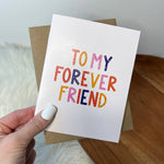 "To My Forever Friend" Card
